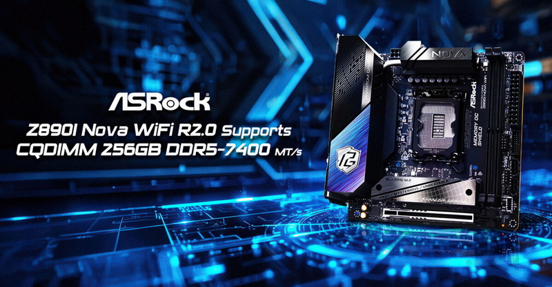 A ASRock ampliou as capacidades do Mini‑ITX, adicionando suporte a 256 GB de memória com o uso de CQDIMM DDR5‑7400 na placa Z890I Nova WiFi R2.0